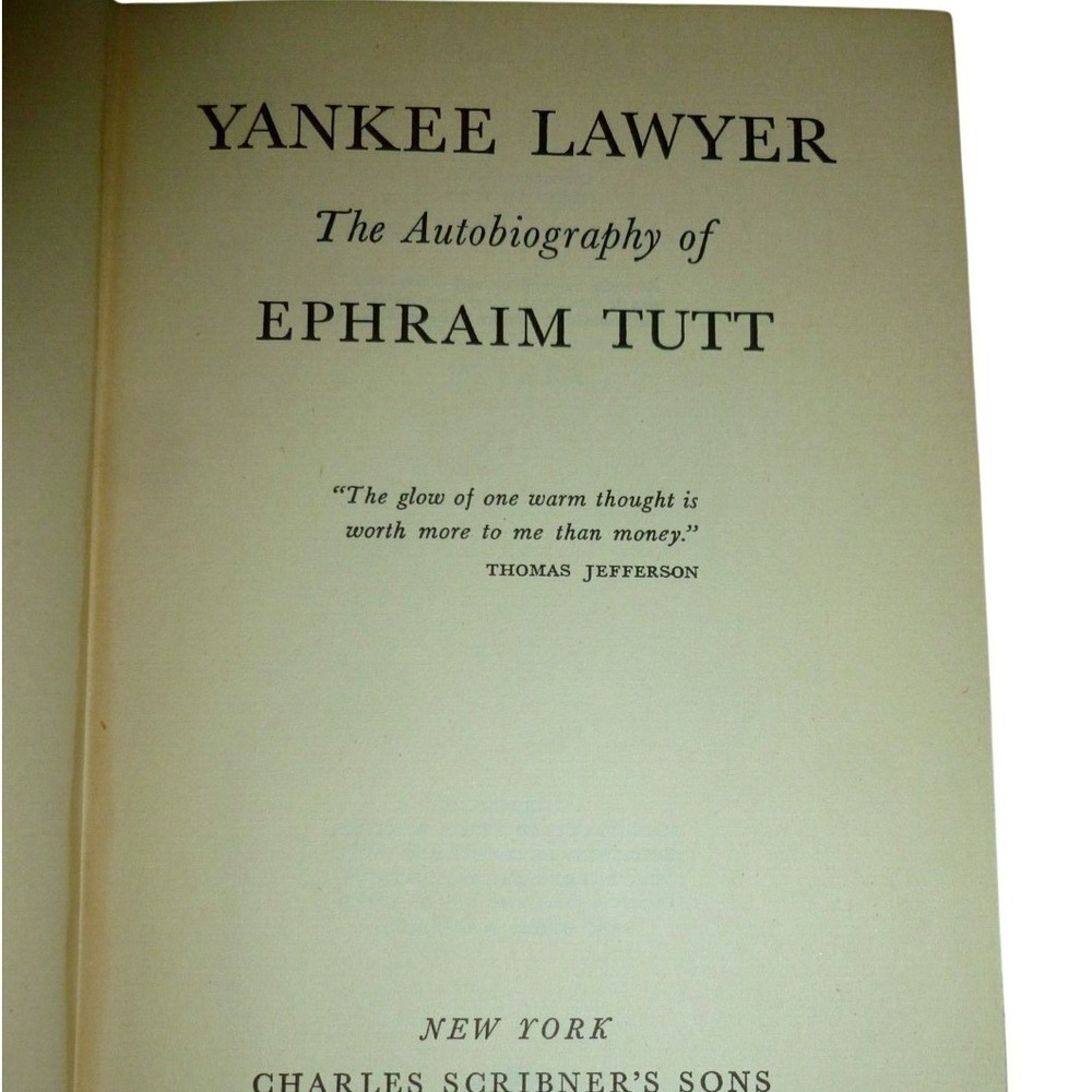 Yankee Lawyer The Autobiography of Ephraim Tutt Hardcover 1943 Scribner Edition